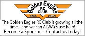 Contact the Golden Eagles RC Club: GoldenEaglesRCClub@gmail.com