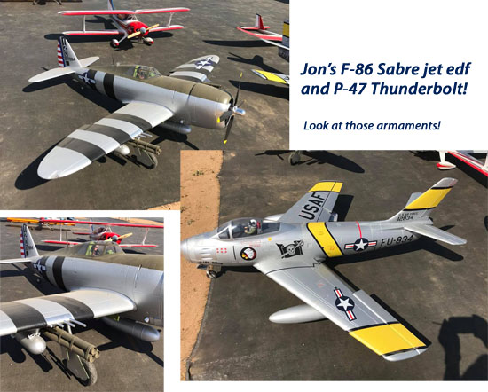 Jon's nice warbirds: an F-86 Sabre jet EDF... and his P-47 Thunderbolt!