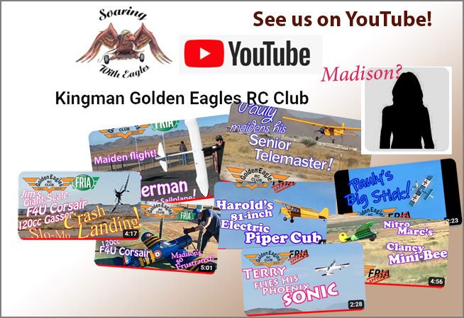 See the Golden Eagles RC Club on YoiuTube!